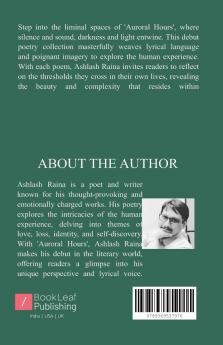 Auroral Hours - Poems from the Threshold   A collection of poems between the space of Silences and Whispers