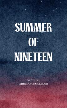 SUMMER OF NINETEEN