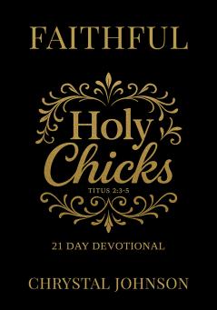 Holy Chicks 21 day devotional
