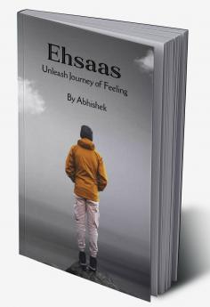 Ehsaas   Unleash Journey of Feelings