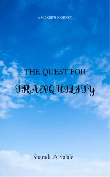 The Quest for Tranquility