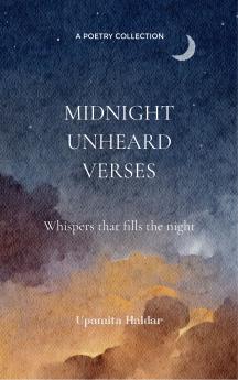 Midnight Unheard Verses Whispers that fills the silent night
