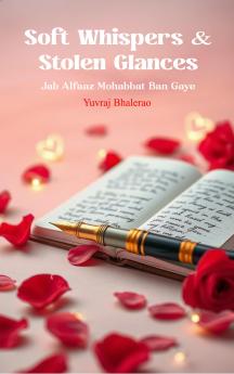 Soft Whispers & Stolen Glances Jab Alfaaz Mohabbat Ban Gaye