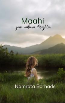 Maahi - your unborn daughter