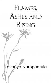 Flames Ashes and Rising