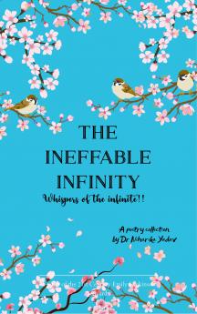 The Ineffable Infinity Whispers of the infinite!