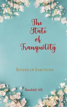 The State of Tranquility Shades of Emotions