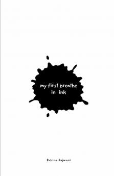 My First Breathe in Ink