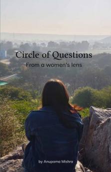 Circle of questions   From the lens of women