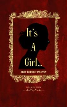 It’s A Girl... BEST BEFORE TWENTY