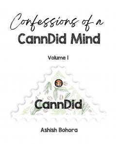 Confessions of a CannDid Mind: Volume 1