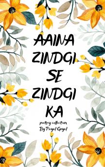 AAINA Zindgi se Zindgi ka