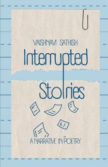 Interrupted Stories   A Narrative in Poetry