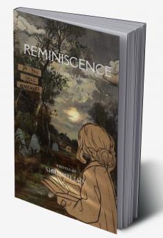 Reminiscence   The essence of remembrance