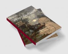 Reminiscence   The essence of remembrance