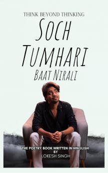 Soch Tumhari Baat Nirali The Poetry Book Written in Hinglish