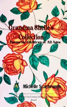 Grandma Shelle's Collection - Poetry for Children of all ages