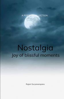 Nostalgia   BLISSFUL MOMENTS