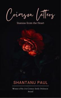 Crimson Letters  Stanzas from the Heart