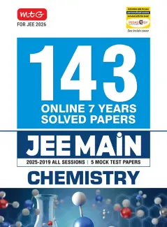 MTG JEE Main 7 Years (2025-2019) Chemistry All 143 Shifts Online Previous Years Solved Papers (PYQ Book) | 5 Mock Test Paper For 2026 Exams
