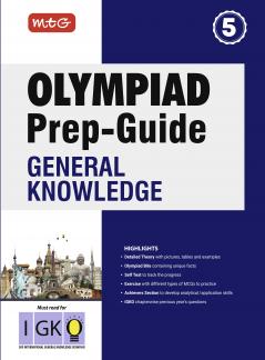 MTG Olympiad Prep-Guide Class 5 General Knowledge (IGKO) - Detailed Theory with Pictures & Chapterwise Previous Years Questions For SOF 2025-26 Exam