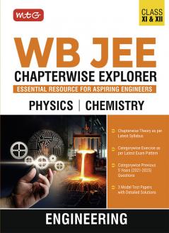 MTG WB JEE Chapterwise Explorer Physics & Chemistry For 2025-2026 Exam - WB JEE Engineering Previous Years Solved Papers (PYQ Book) with Detailed Solutions