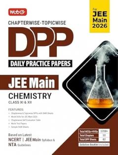 MTG Chapterwise Topicwise DPP (Daily Practice Papers) JEE Main Chemistry For 2026 Exam | Mock Test Papers & OMR Sheet With Solution Booklet | Based on Latest JEE Exam Pattern