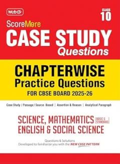 MTG CBSE Class-10 ScoreMore Case Study Chapterwise Practice Questions Bank Science Mathematics Basic & Standard English & Social-Science For 2026 Exam