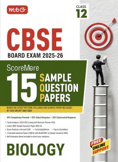 MTG CBSE Class 12 ScoreMore 15 Sample Papers Biology Book For 2025-2026 Board Exam | Chapter-wise Competency-Based Questions (CBQs) | Based on Latest CBSE Pattern & Syllabus