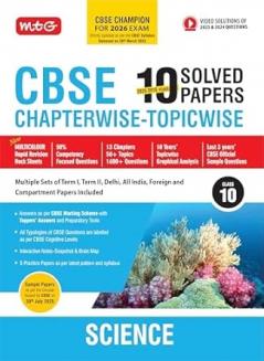 MTG CBSE 10 Years (2025-2016) Chapterwise Topicwise Solved Papers Class 10 Science - CBSE Champion For 2026 Exam | CBSE Sample Paper | Free Video Solution of PYQs (As Per Latest Pattern Released on 30 July)
