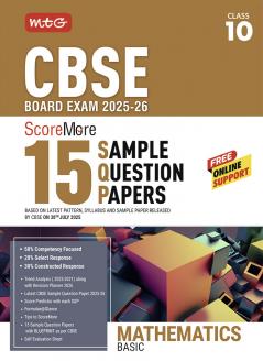MTG CBSE Class 10 ScoreMore 15 Sample Papers Mathematics Basic Book For 2025-2026 Board Exam | Chapter-wise Competency-Based Questions (CBQs) | Based on Latest CBSE Pattern & Syllabus