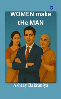 Women make tHe MAN