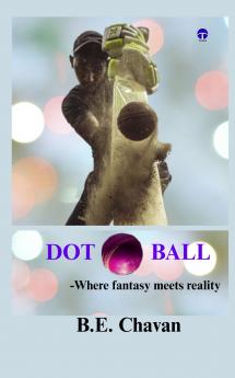 DOT BALLWhere fantasy meets reality