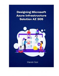 Designing Microsoft Azure Infrastructure Solution AZ 305