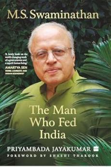 M S Swaminathan: The Man Who Fed India