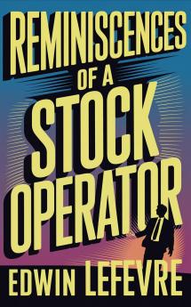 Reminiscences of a Stock Operator