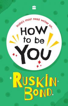 How To Be You