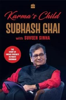 Karma's Child : The Story of Hindi Cinema's Ultimate Showman