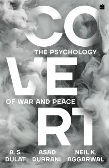 Covert : The Psychology of War and Peace
