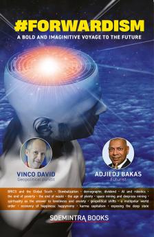 #Forwardism: A Bold and Imaginitive Voyage to the Future