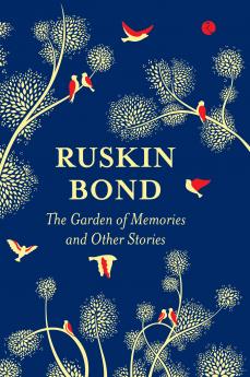 The Garden of Memories and Other Stories