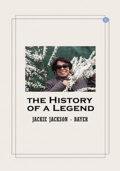 The History of a Legend