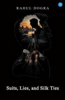 Suits Lies and Silk Ties