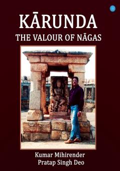 Karunda - The Valour of Nagas