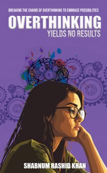 Overthinking Yields No Results