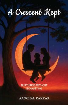 A Crescent Kept: Nurturing without Exhausting