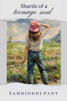 Shards of a Teenage Soul