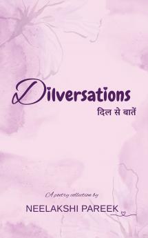 Dilversations: Dil Se Baatein