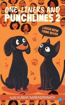 One-Liners and Punchlines 2: Laugh Now Think Never
