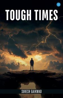 Tough Times